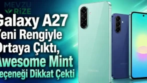 Galaxy A27 Yeni Rengiyle Ortaya Çıktı, Awesome Mint Seçeneği Dikkat Çekti