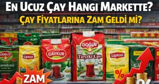 En Ucuz Çay Hangi Markette? Çay Fiyatlarına Zam Geldi mi?