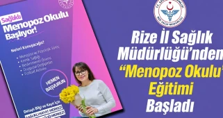 Rize İl Sağlık Müdürlüğü’nden “Menopoz Okulu” Eğitimi