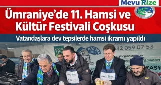 Ümraniye’de 11. Hamsi ve Kültür Festivali Coşkusu
