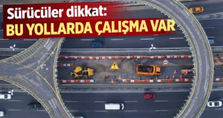 Karayolları, yol çalışmaları nedeniyle sürücüleri dikkatli olmaları konusunda uyardı