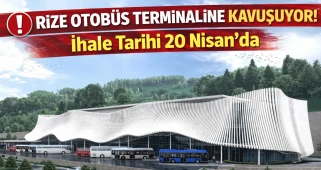 📍 Rize Şehirlerarası Otobüs Terminali İçin Kritik Tarih: 20 Nisan