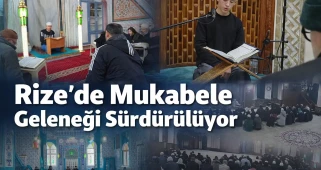 Rize’de Mukabele Geleneği Sürdürülüyor