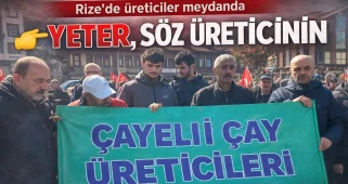 CHP Rize’den çay yürüyüşü: “Yeter, söz üreticinin”