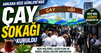 Ankara Rize Günleri’nde “Çay Sokağı” kuruldu