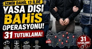 İzmir dahil 13 ilde yasa dışı bahis operasyonu: 31 tutuklama!