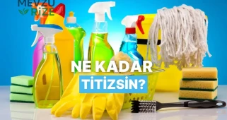 Günlük rutinine göre ne kadar titizsin? Temizlik alışkanlıkların hakkında neler söylüyor?