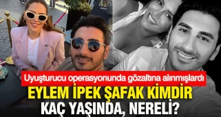 Uyuşturucu Operasyonunda Gözaltına Alınan Eylem İpek Şafak Kimdir, Kaç Yaşındadır ve Nerelidir?