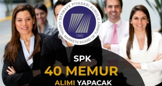 SPK 40 Memur Alımı Yapacak ( Uzman Yardımcısı )