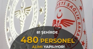 Sağlık Bakanlığı 81 İlde 480 Personel Alımı Yapacak! Lise Mezunu Memur ve Hizmetli Kadroları