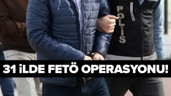 FETÖ ile Mücadelede Büyük Adım: 31 İlde Gerçekleştirilen Operasyonda 56 Şüpheli Gözaltına Alındı!