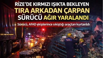 Rize'de Kırmızı Işıkta Bekleyen Tıra Arkadan Çarpan Sürücü Ağır Yaralandı