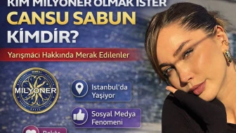 Kim Milyoner Olmak İster Cansu Sabun Kimdir? Yarışmacı Hakkında Merak Edilenler