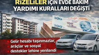 Rizeliler İçin Evde Bakım Yardımı Kuralları Değişti