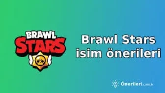 Brawl Stars İsim Önerileri 2026 Ocak Özel