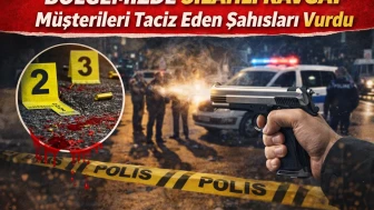 Bölgemizde silahlı kavga: Müşterileri taciz eden şahısları vurdu