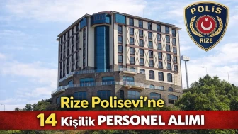 Rize Polisevi’nde 14 Kişilik Personel Alımı İçin İhale Takvimi Açıklandı