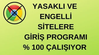 Yasaklı Sitelere Nasıl Girilir? 2026