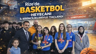 Rize’de Basketbol Heyecanı İl Birincilikleriyle Taçlandı