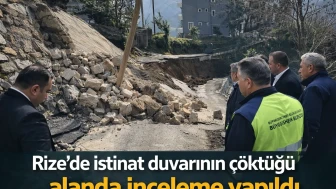 Rize'de istinat duvarının çöktüğü alanda inceleme yapıldı