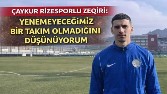 Çaykur Rizesporlu Zeqiri: Yenemeyeceğimiz bir takım olmadığını düşünüyorum