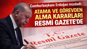 Cumhurbaşkanı Erdoğan imzaladı: Atama ve görevden alma kararları Resmi Gazete'de