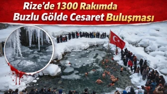 Rize'de 1300 rakımda buzlu gölde cesaret buluşması