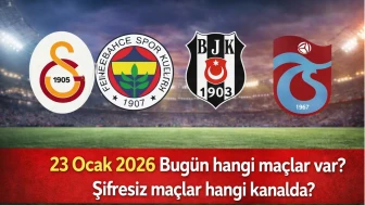 23 Ocak 2026 Bugün hangi maçlar var? Şifresiz maçlar hangi kanalda?