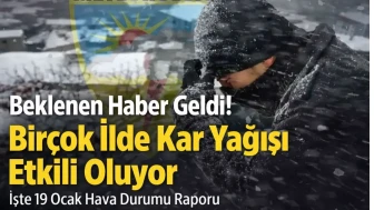 Beklenen haber geldi: Birçok ilde kar yağışı etkili oluyor! İşte 19 Ocak hava raporu...