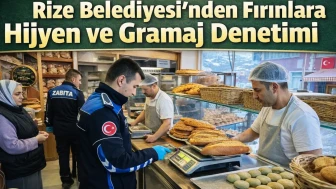 Rize Belediyesi’nden Fırınlara Hijyen ve Gramaj Denetimi