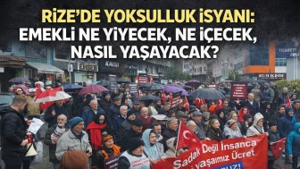 Rize'de yoksulluk isyanı: Emekli ne yiyecek ne içecek, nasıl yaşayacak?