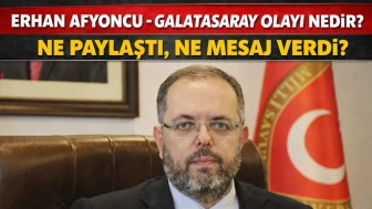 Erhan Afyoncu – Galatasaray olayı nedir? Ne paylaştı, ne mesaj verdi?