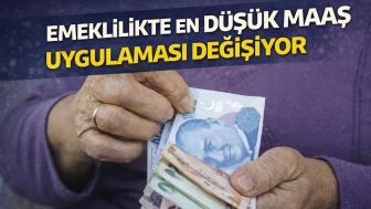 Emeklilikte En Düşük Maaş Uygulaması Değişiyor