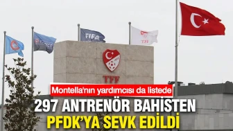 Montella'nın yardımcısı dahil 297 antrenör PFDK'ya sevk edildi