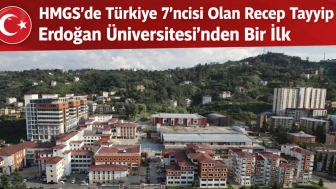HMGS’de Türkiye 7’ncisi Olan Recep Tayyip Erdoğan Üniversitesi’nden Bir İlk