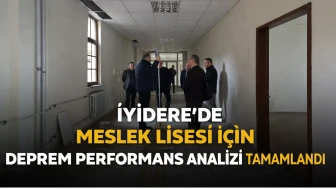 İyidere'de Meslek Lisesi için Deprem Performans Analizi Tamamlandı