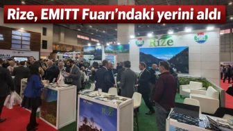 Rize, EMITT Fuarı'ndaki yerini aldı