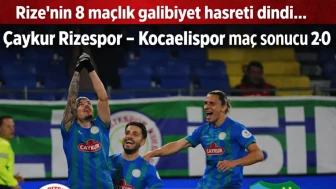Rize'nin 8 maçlık galibiyet hasreti dindi... Çaykur Rizespor - Kocaelispor maç sonucu 2-0