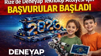 Rize’de Deneyap Teknoloji Atölyesi İçin Başvurular Başladı