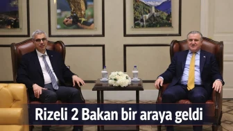 Rizeli Bakanlar Memişoğlu ve Bak, ortak projeler için bir araya geldi!