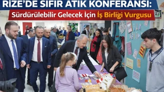 Rize'de Sıfır Atık Konferansı: Sürdürülebilir Gelecek İçin İş Birliği Vurgusu