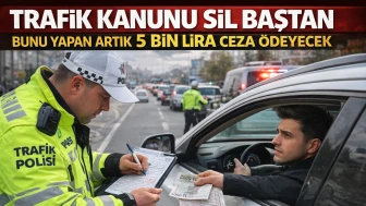 Trafik kanunu sil baştan: Bunu yapan artık 5 bin lira ceza ödeyecek