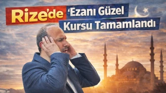 Rize'de "Ezanı Güzel Okuma" Kursu Tamamlandı