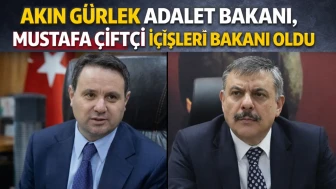 Akın Gürlek Adalet Bakanı, Mustafa Çiftçi'de İçişleri Bakanı oldu