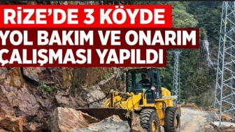 Rize’de 3 Köyde Yol Bakım ve Onarım Çalışması Yapıldı