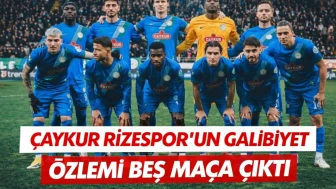 Çaykur Rizespor'un galibiyet özlemi beş maça çıktı