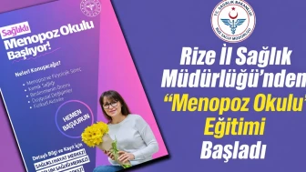 Rize İl Sağlık Müdürlüğü’nden “Menopoz Okulu” Eğitimi