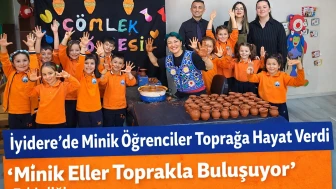 İyidere’de Minik Öğrenciler Toprağa Hayat Verdi: 'Minik Eller Toprakla Buluşuyor' Etkinliği