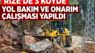 Rize’de 3 Köyde Yol Bakım ve Onarım Çalışması Yapıldı
