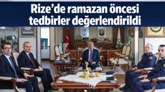 Rize'de ramazan öncesi tedbirler değerlendirildi